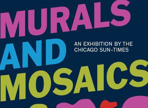 Murals and Mosaics: An Exhibition by the Chicago Sun-Times